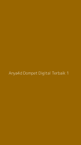 Tampilan Antarmuka Aplikasi Anya4d Dompet Digital Terbaik - 1