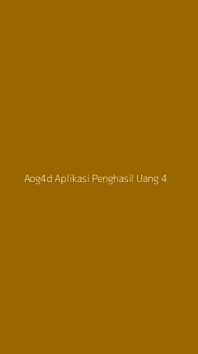 Tampilan Antarmuka Aplikasi Aog4d Aplikasi Penghasil Uang - 4