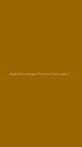 Tampilan Antarmuka Aplikasi Aog4d Situs Dengan Fitur Live Chat Cepat - 1