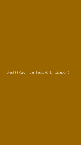 Tampilan Antarmuka Aplikasi Aon338 Cara Klaim Bonus Harian Member - 2