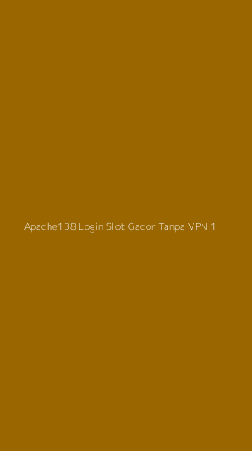 Tampilan Antarmuka Aplikasi Apache138 Login Slot Gacor Tanpa Vpn - 1