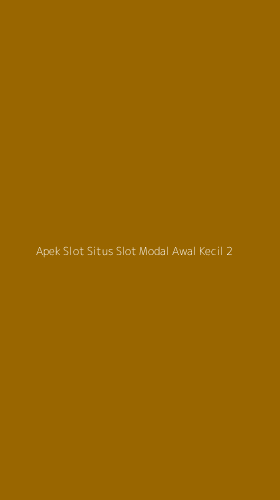 Tampilan Antarmuka Aplikasi Apek Slot Situs Slot Modal Awal Kecil - 2