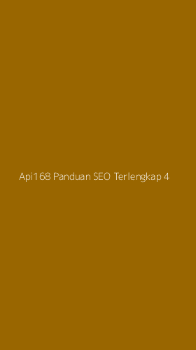 Tampilan Antarmuka Aplikasi Api168 Panduan Seo Terlengkap - 4
