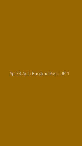 Tampilan Antarmuka Aplikasi Api33 Anti Rungkad Pasti Jp - 1