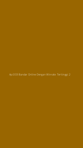 Tampilan Antarmuka Aplikasi Api333 Bandar Online Dengan Winrate Tertinggi - 2