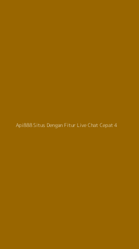 Tampilan Antarmuka Aplikasi Api888 Situs Dengan Fitur Live Chat Cepat - 4