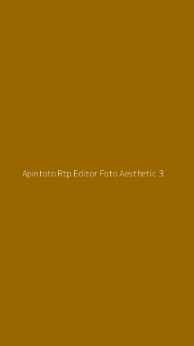 Tampilan Antarmuka Aplikasi Apintoto Rtp Editor Foto Aesthetic - 3
