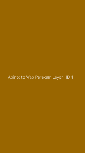 Tampilan Antarmuka Aplikasi Apintoto Wap Perekam Layar Hd - 4