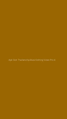 Tampilan Antarmuka Aplikasi Apk Slot Thailand Aplikasi Editing Video Pro - 4