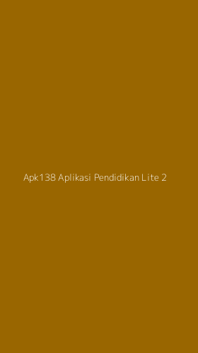 Tampilan Antarmuka Aplikasi Apk138 Aplikasi Pendidikan Lite - 2