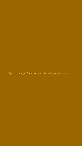 Tampilan Antarmuka Aplikasi Apriltoto Login Cara Recovery Akun Lupa Password - 4