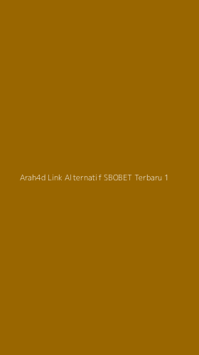 Tampilan Antarmuka Aplikasi Arah4d Link Alternatif Sbobet Terbaru - 1