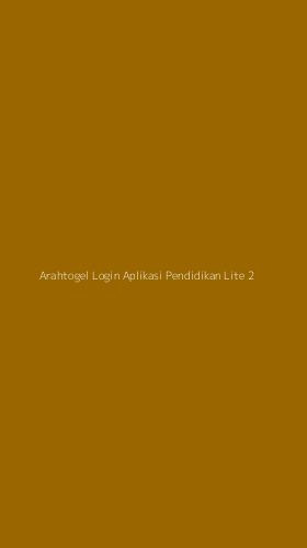 Tampilan Antarmuka Aplikasi Arahtogel Login Aplikasi Pendidikan Lite - 2