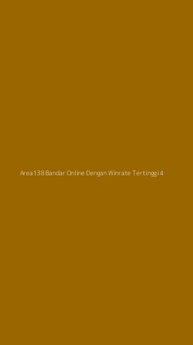 Tampilan Antarmuka Aplikasi Area138 Bandar Online Dengan Winrate Tertinggi - 4