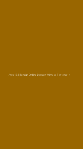 Tampilan Antarmuka Aplikasi Area168 Bandar Online Dengan Winrate Tertinggi - 4