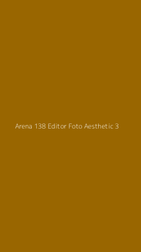 Tampilan Antarmuka Aplikasi Arena 138 Editor Foto Aesthetic - 3