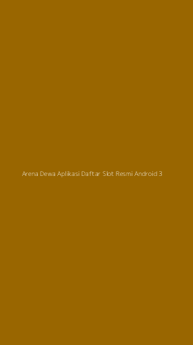 Tampilan Antarmuka Aplikasi Arena Dewa Aplikasi Daftar Slot Resmi Android - 3