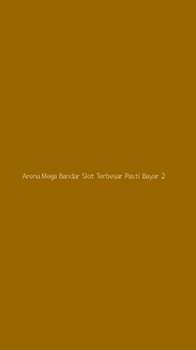 Tampilan Antarmuka Aplikasi Arena Mega Bandar Slot Terbesar Pasti Bayar - 2