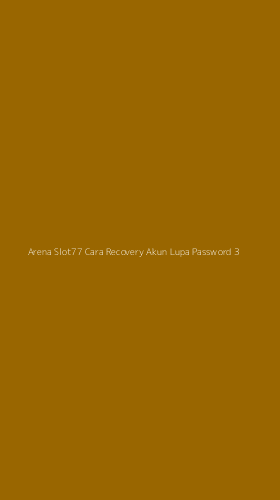 Tampilan Antarmuka Aplikasi Arena Slot77 Cara Recovery Akun Lupa Password - 3