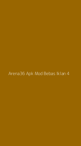 Tampilan Antarmuka Aplikasi Arena36 Apk Mod Bebas Iklan - 4