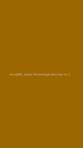 Tampilan Antarmuka Aplikasi Arena888 Jadwal Pertandingan Bola Hari Ini - 3