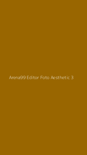 Tampilan Antarmuka Aplikasi Arena99 Editor Foto Aesthetic - 3