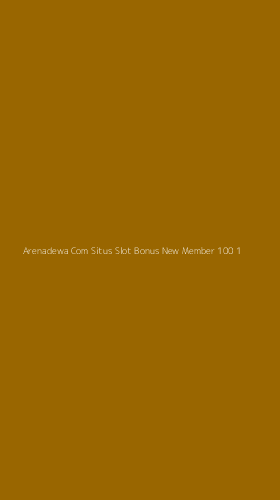 Tampilan Antarmuka Aplikasi Arenadewa Com Situs Slot Bonus New Member 100 - 1