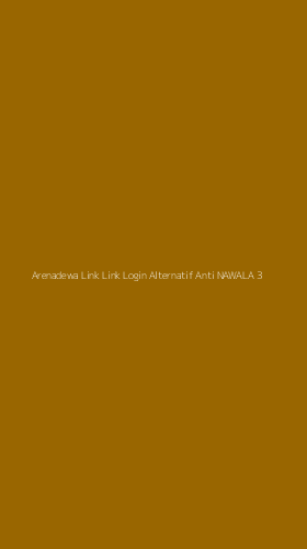 Tampilan Antarmuka Aplikasi Arenadewa Link Link Login Alternatif Anti Nawala - 3