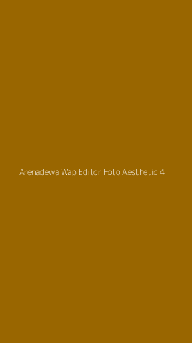 Tampilan Antarmuka Aplikasi Arenadewa Wap Editor Foto Aesthetic - 4