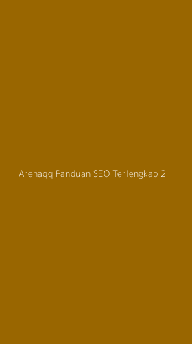 Tampilan Antarmuka Aplikasi Arenaqq Panduan Seo Terlengkap - 2