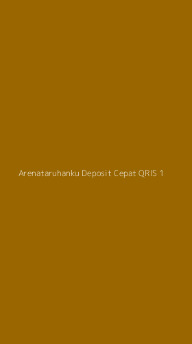 Tampilan Antarmuka Aplikasi Arenataruhanku Deposit Cepat Qris - 1