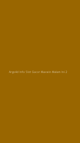 Tampilan Antarmuka Aplikasi Argo4d Info Slot Gacor Maxwin Malam Ini - 2
