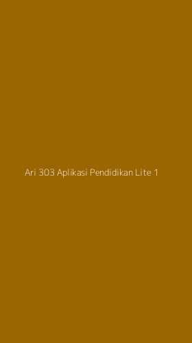 Tampilan Antarmuka Aplikasi Ari 303 Aplikasi Pendidikan Lite - 1