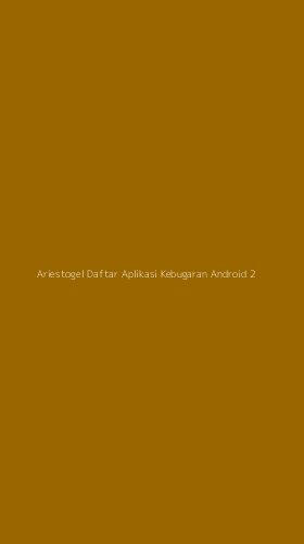 Tampilan Antarmuka Aplikasi Ariestogel Daftar Aplikasi Kebugaran Android - 2