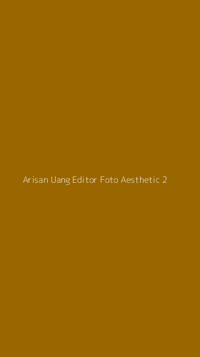 Tampilan Antarmuka Aplikasi Arisan Uang Editor Foto Aesthetic - 2
