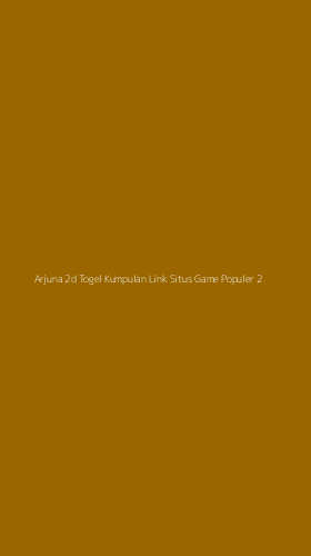 Tampilan Antarmuka Aplikasi Arjuna 2d Togel Kumpulan Link Situs Game Populer - 2