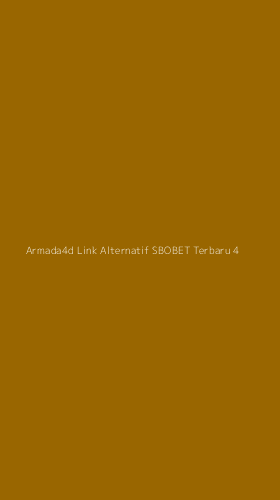 Tampilan Antarmuka Aplikasi Armada4d Link Alternatif Sbobet Terbaru - 4