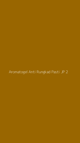 Tampilan Antarmuka Aplikasi Aromatogel Anti Rungkad Pasti Jp - 2