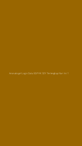 Tampilan Antarmuka Aplikasi Aromatogel Login Data Sgp Hk Sdy Terlengkap Hari Ini - 1