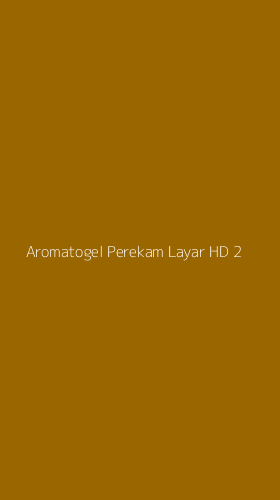 Tampilan Antarmuka Aplikasi Aromatogel Perekam Layar Hd - 2