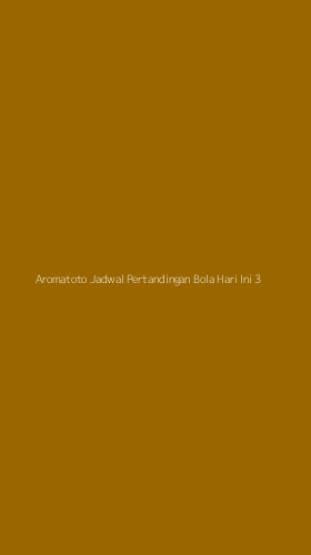 Tampilan Antarmuka Aplikasi Aromatoto Jadwal Pertandingan Bola Hari Ini - 3
