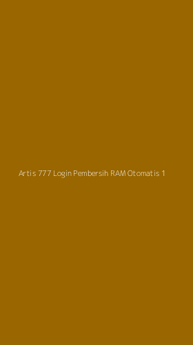 Tampilan Antarmuka Aplikasi Artis 777 Login Pembersih Ram Otomatis - 1