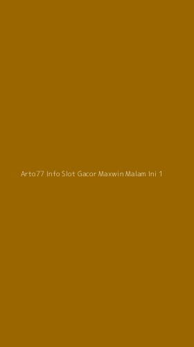 Tampilan Antarmuka Aplikasi Arto77 Info Slot Gacor Maxwin Malam Ini - 1