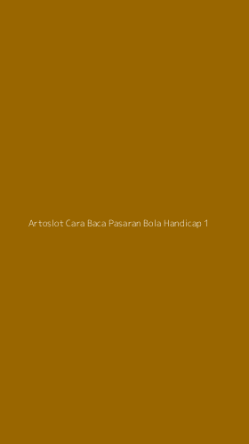 Tampilan Antarmuka Aplikasi Artoslot Cara Baca Pasaran Bola Handicap - 1