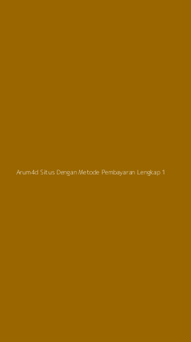 Tampilan Antarmuka Aplikasi Arum4d Situs Dengan Metode Pembayaran Lengkap - 1