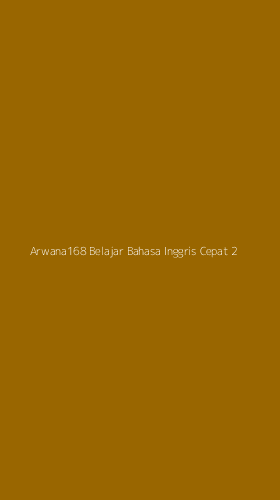 Tampilan Antarmuka Aplikasi Arwana168 Belajar Bahasa Inggris Cepat - 2