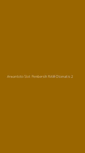 Tampilan Antarmuka Aplikasi Arwantoto Slot Pembersih Ram Otomatis - 2