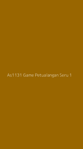 Tampilan Antarmuka Aplikasi As1131 Game Petualangan Seru - 1