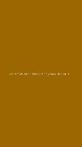 Tampilan Antarmuka Aplikasi Asd123 Bocoran Pola Slot Olympus Hari Ini - 1