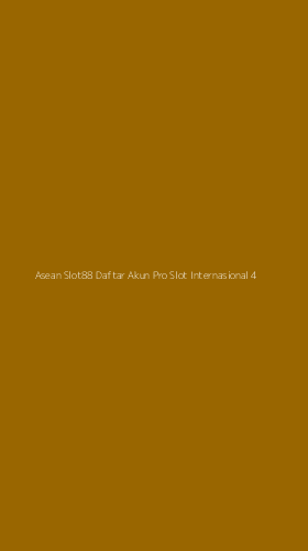 Tampilan Antarmuka Aplikasi Asean Slot88 Daftar Akun Pro Slot Internasional - 4